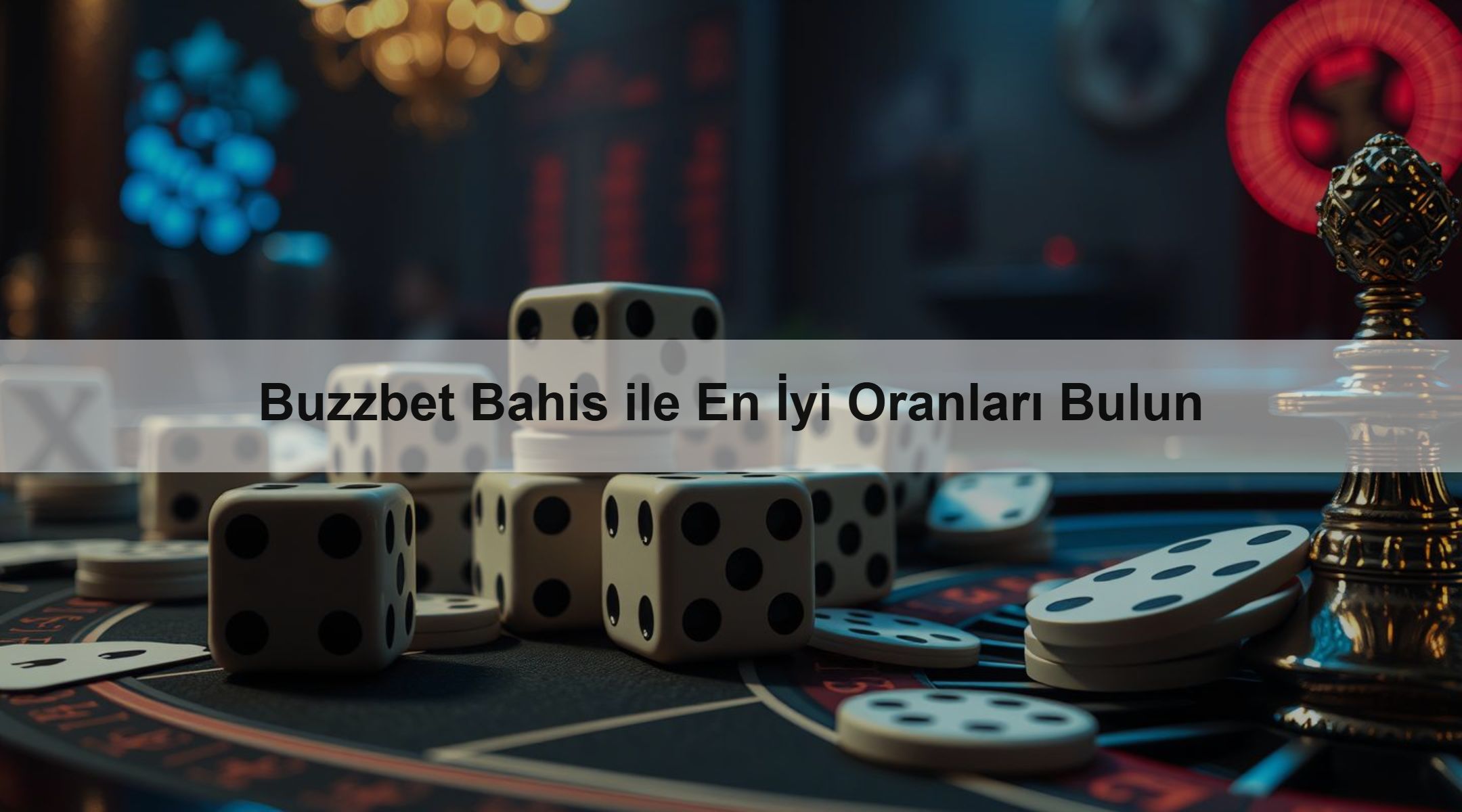 Buzzbet Bahis ile En İyi Oranları Bulun