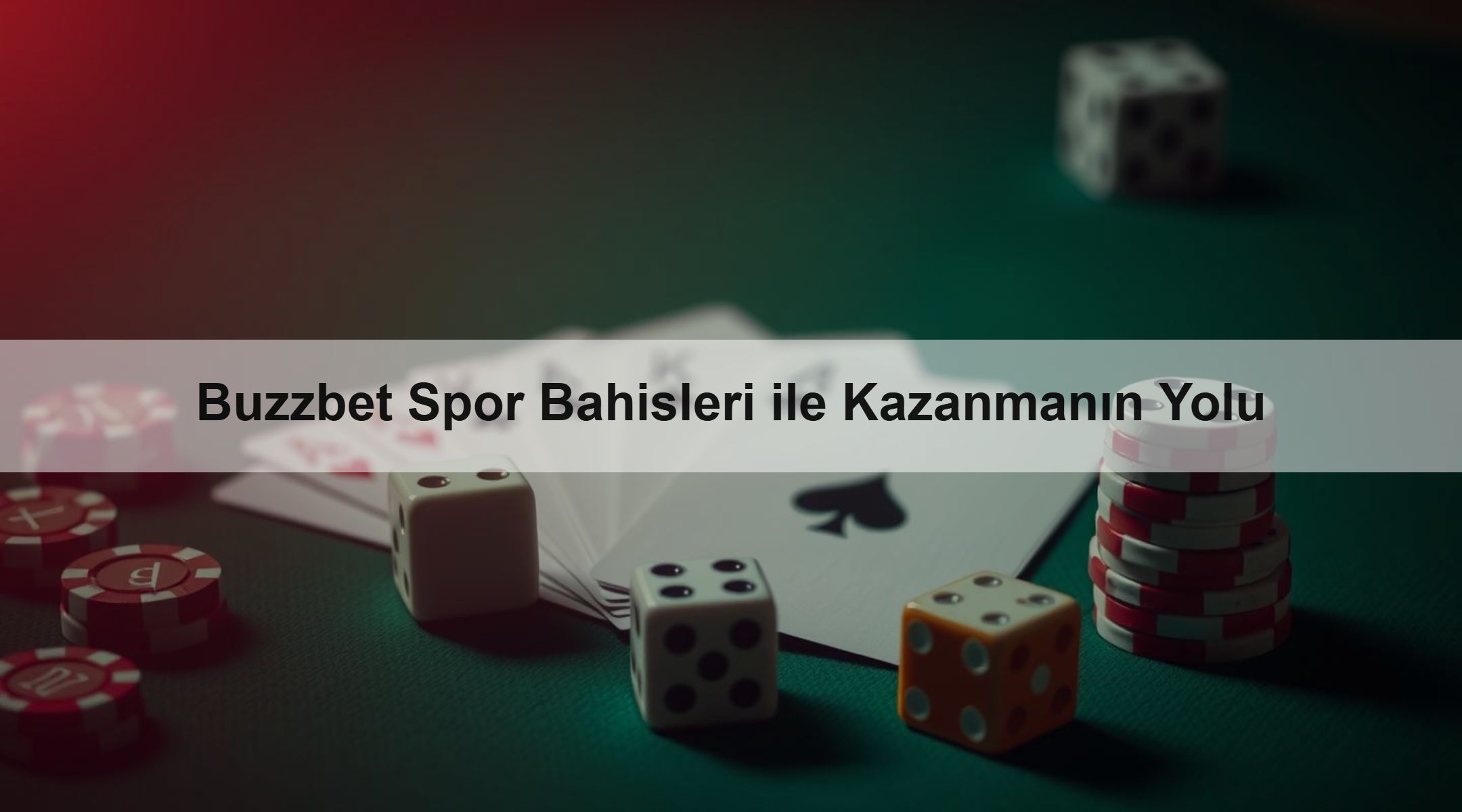 Buzzbet Spor Bahisleri ile Kazanmanın Yolu
