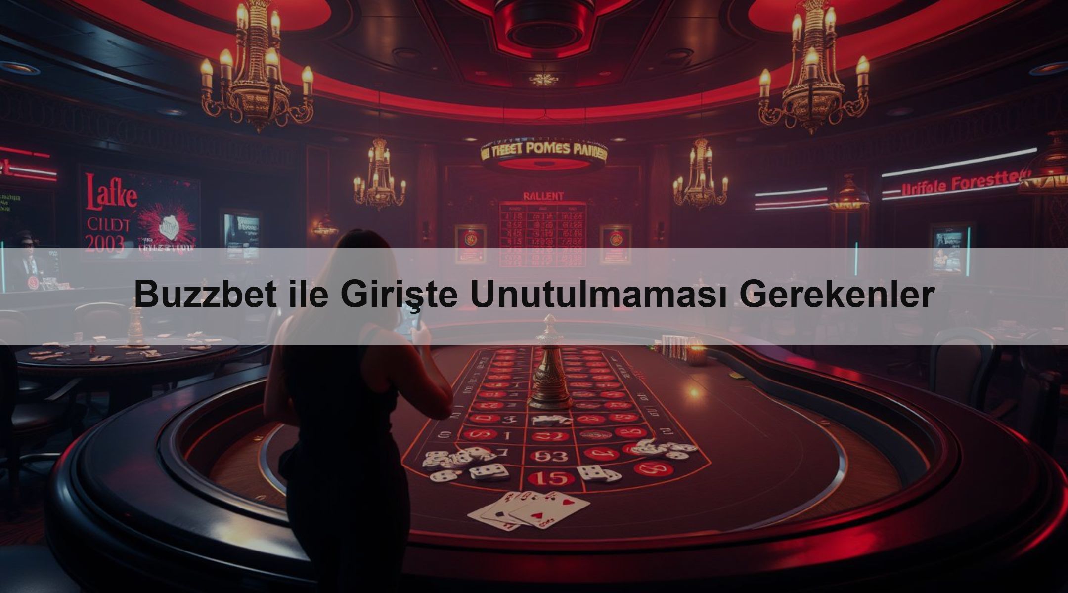Buzzbet ile Girişte Unutulmaması Gerekenler