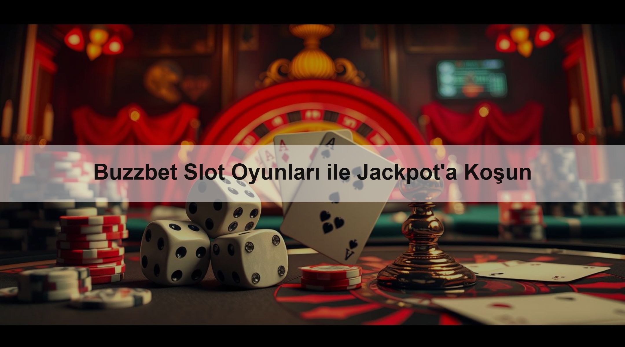 Buzzbet Slot Oyunları ile Jackpot'a Koşun