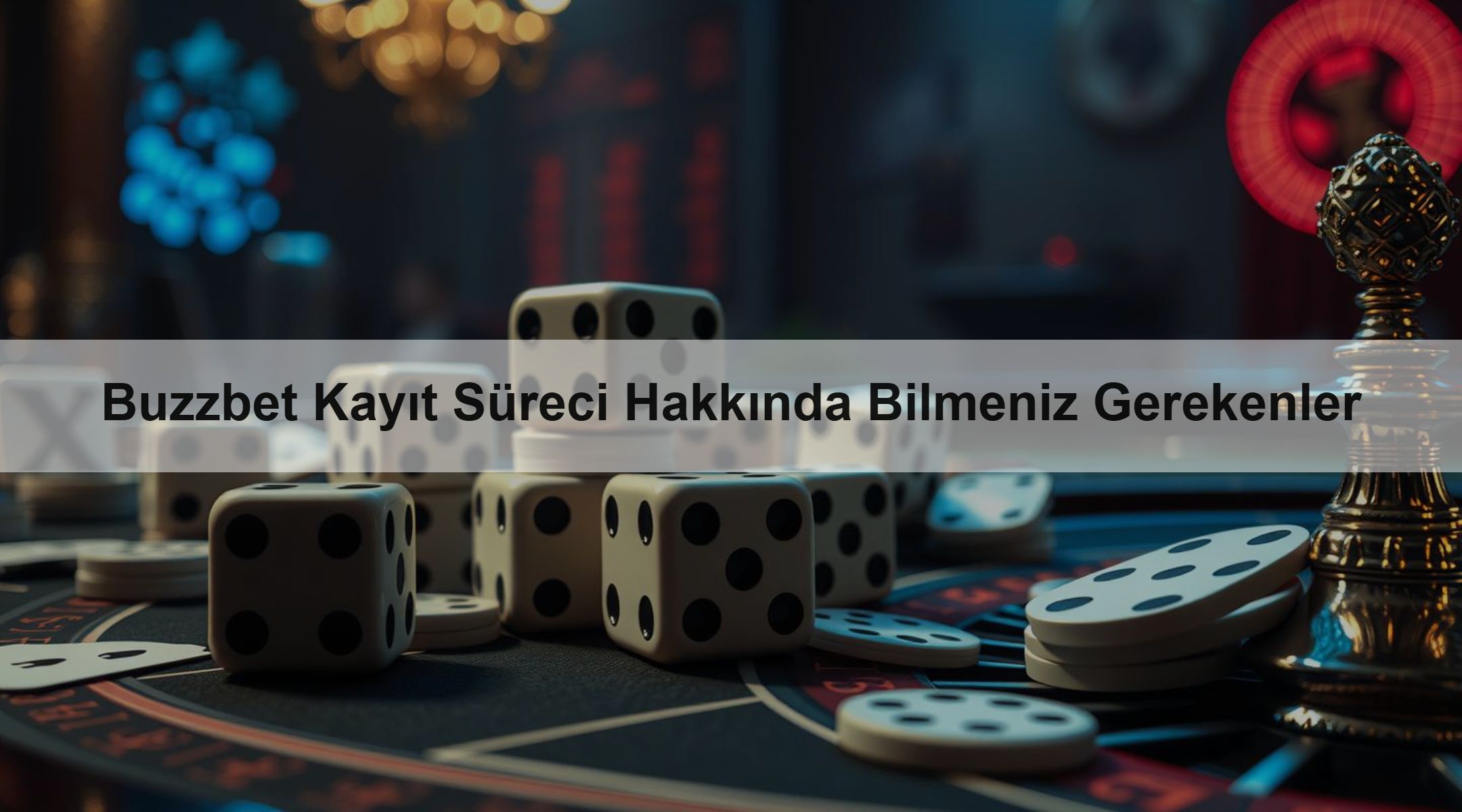 Buzzbet Kayıt Süreci Hakkında Bilmeniz Gerekenler