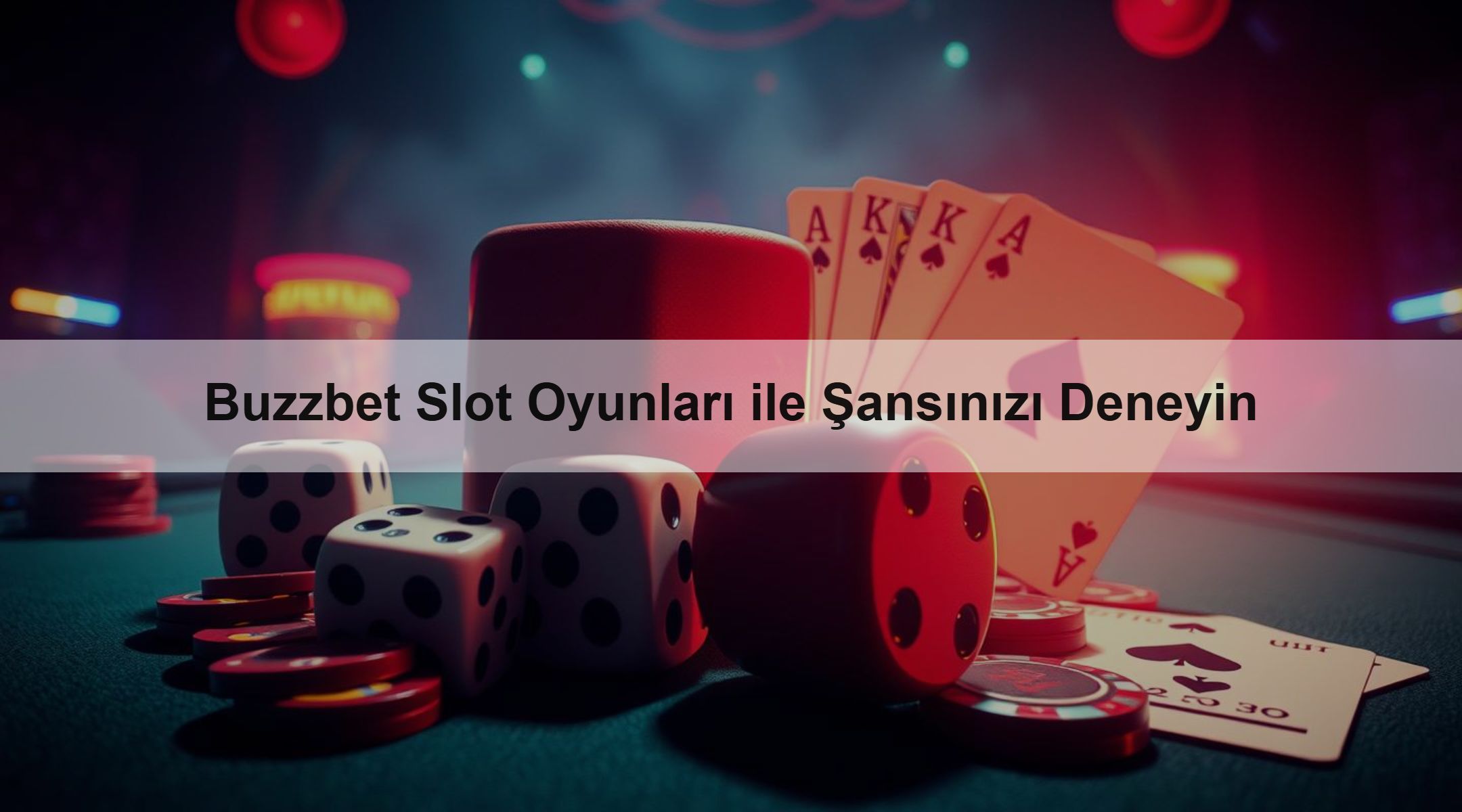 Buzzbet Slot Oyunları ile Şansınızı Deneyin