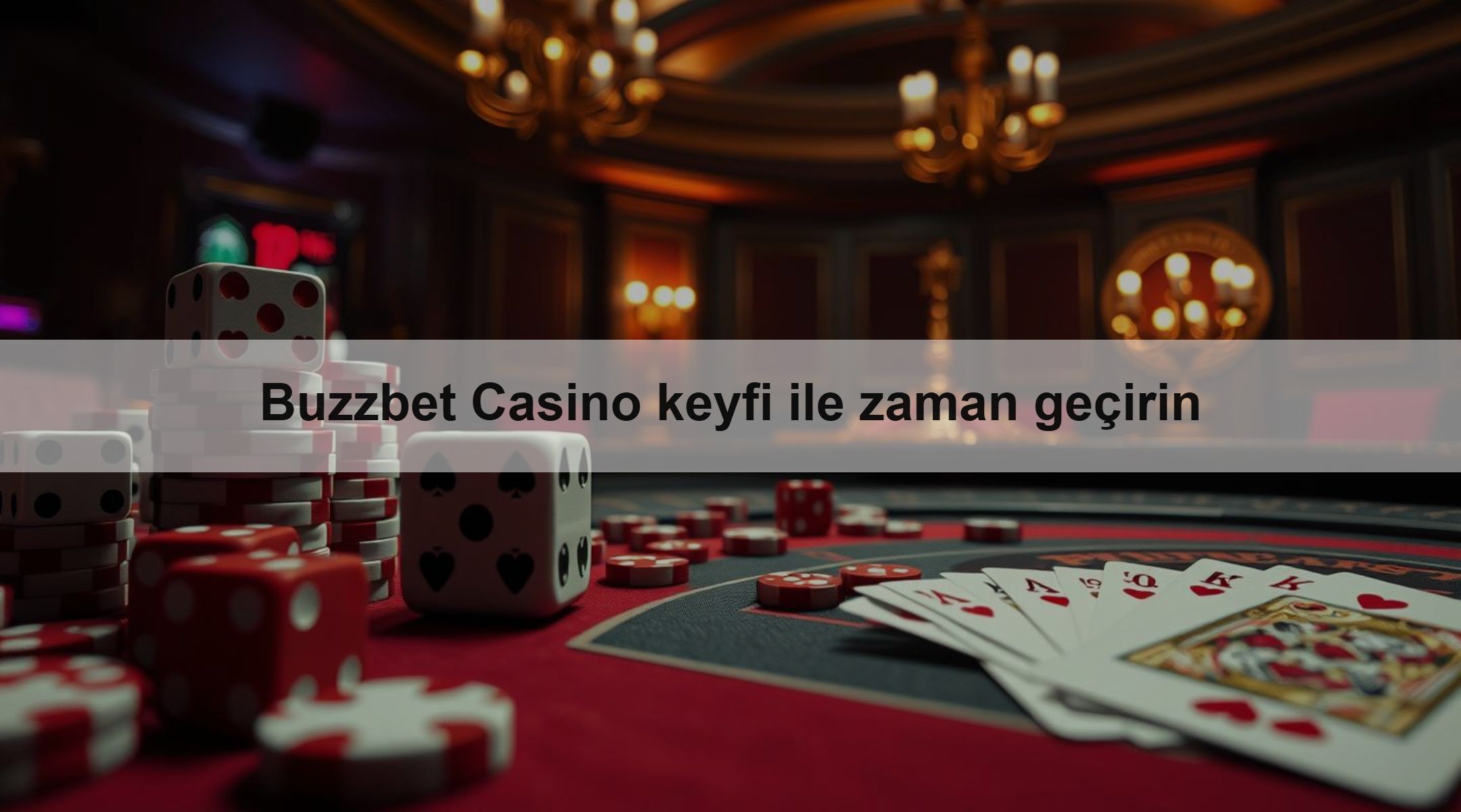 Buzzbet Casino keyfi ile zaman geçirin