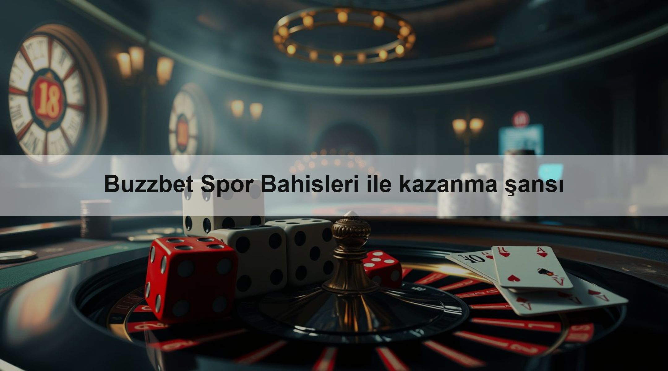 Buzzbet Spor Bahisleri ile kazanma şansı