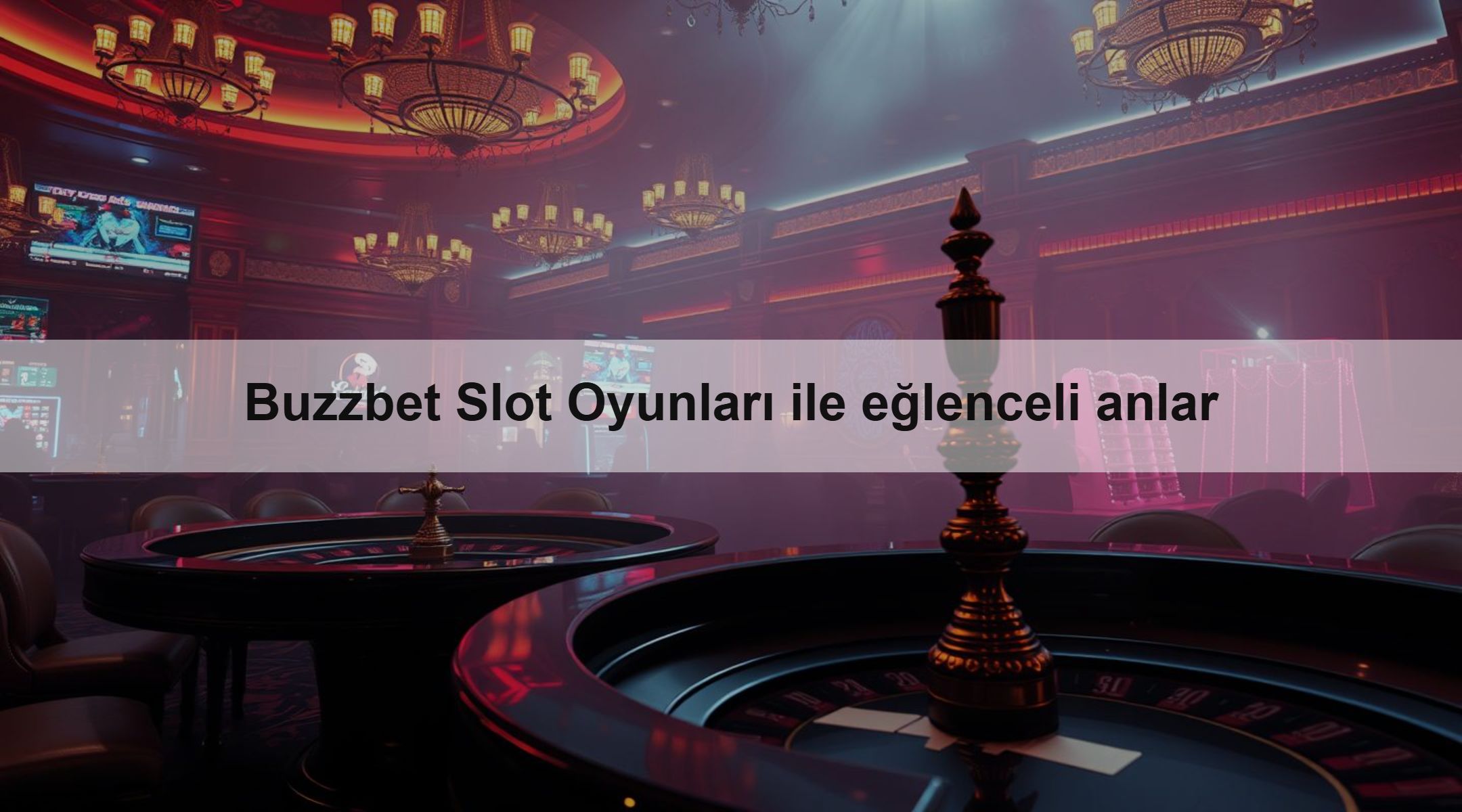 Buzzbet Slot Oyunları ile eğlenceli anlar