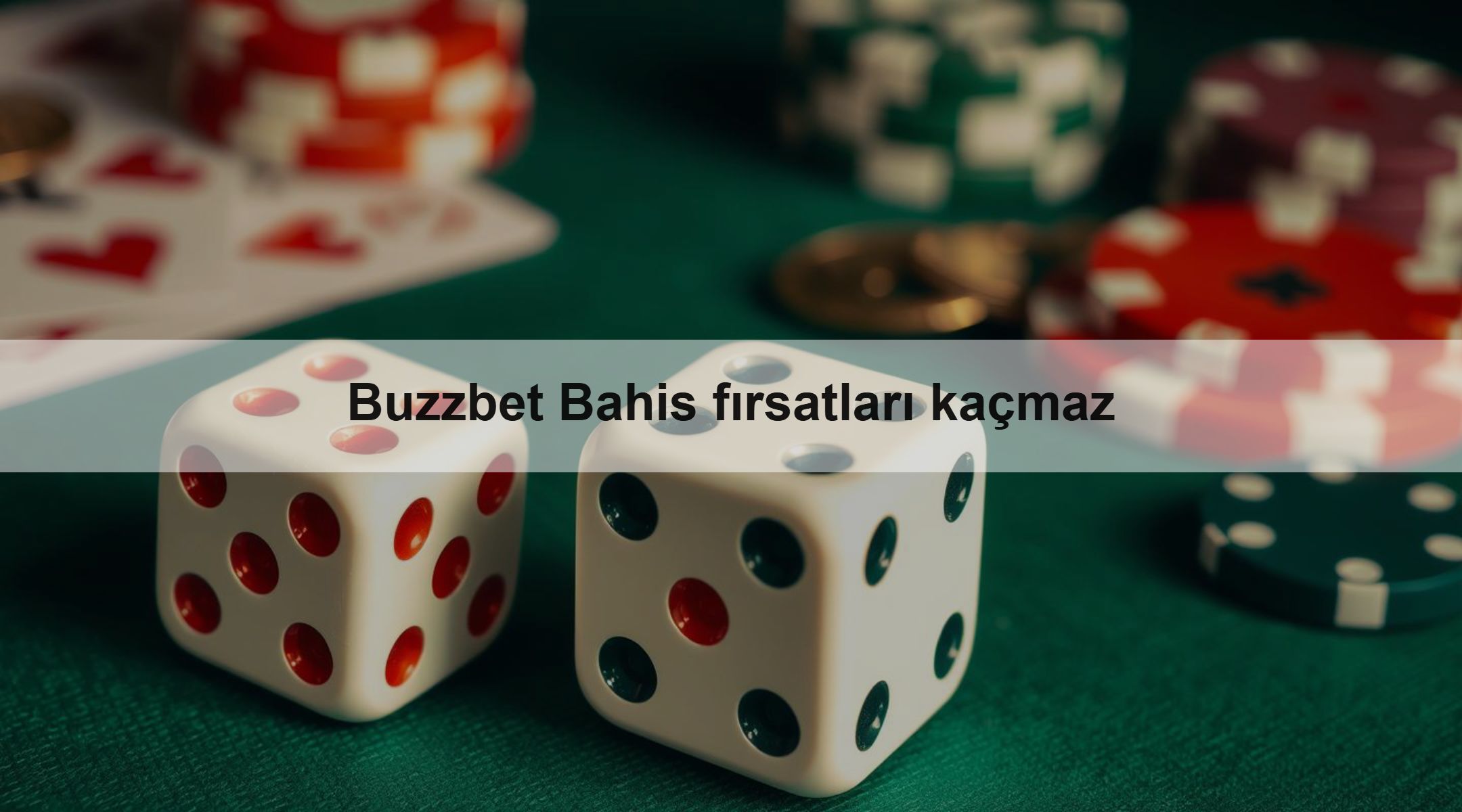 Buzzbet Bahis fırsatları kaçmaz